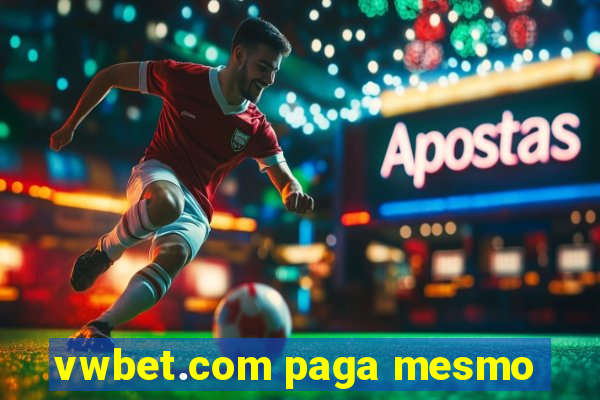 vwbet.com paga mesmo